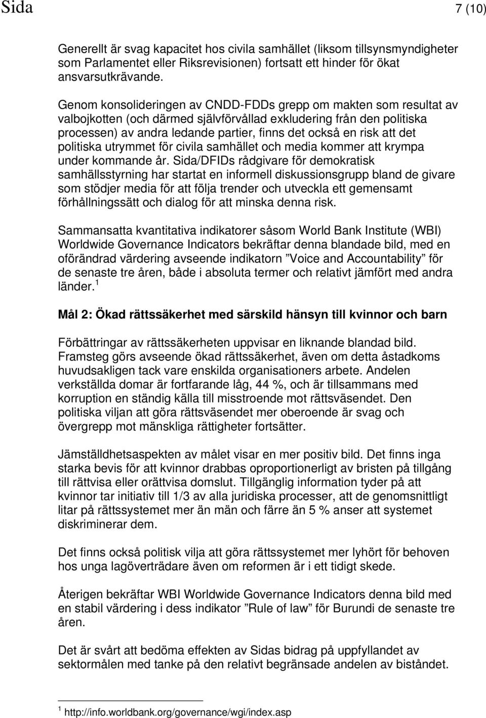 att det politiska utrymmet för civila samhället och media kommer att krympa under kommande år.