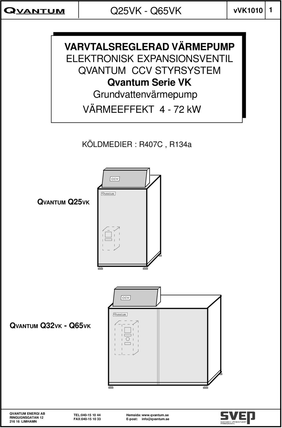 Serie VK Grundvattenvärmepump VÄRMEEFFEKT - 72 kw