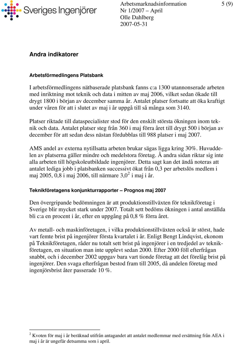 Platser riktade till dataspecialister stod för den enskilt största ökningen inom teknik och data.