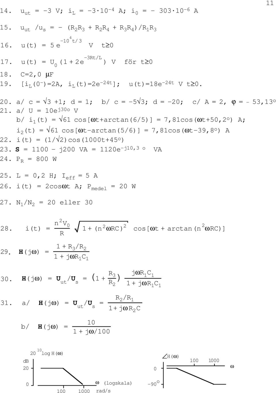 40 V 10 A 5 A Berakna Spanningen Over Klammorna Ab µu Ar En Beroende Spanningskalla U Far Inte Inga I Svaret Pdf Gratis Nedladdning