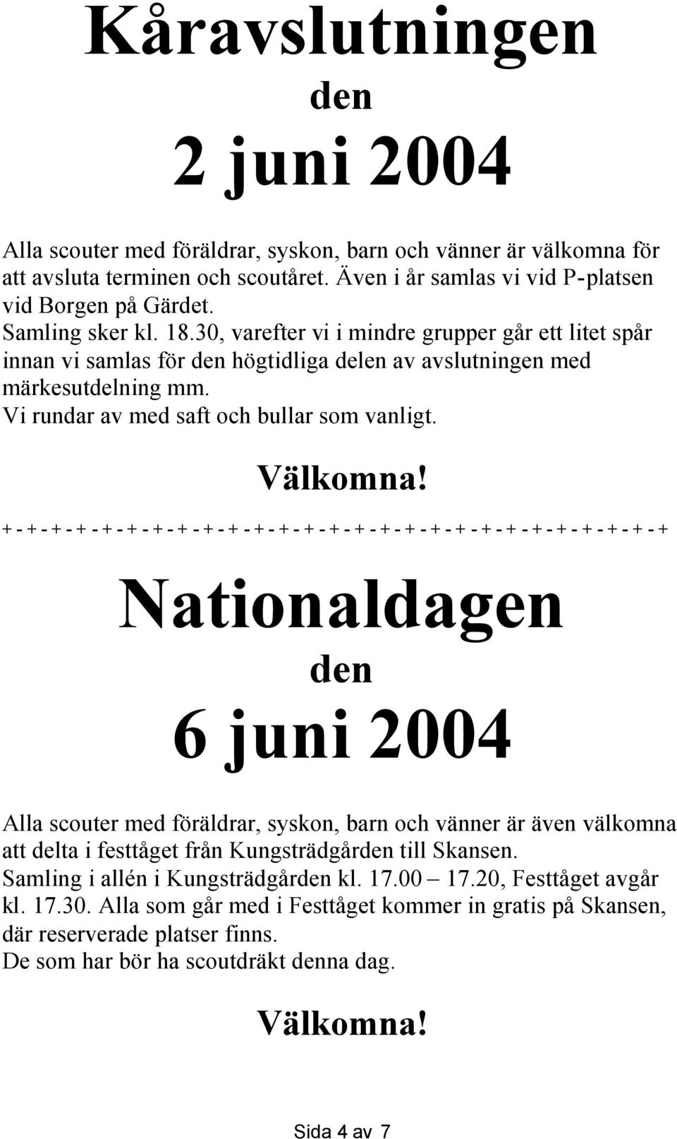 Välkomna!