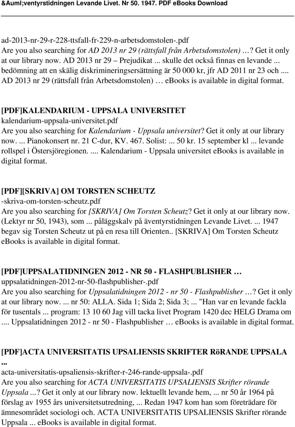 .. AD 2013 nr 29 (rättsfall från Arbetsdomstolen) ebooks is available in digital format. [PDF]KALENDARIUM - UPPSALA UNIVERSITET kalendarium-uppsala-universitet.
