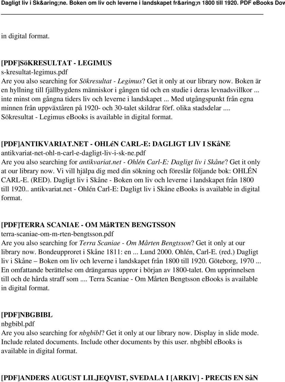 .. Med utgångspunkt från egna minnen från uppväxtåren på 1920- och 30-talet skildrar förf. olika stadsdelar... Sökresultat - Legimus ebooks is available in [PDF]ANTIKVARIAT.