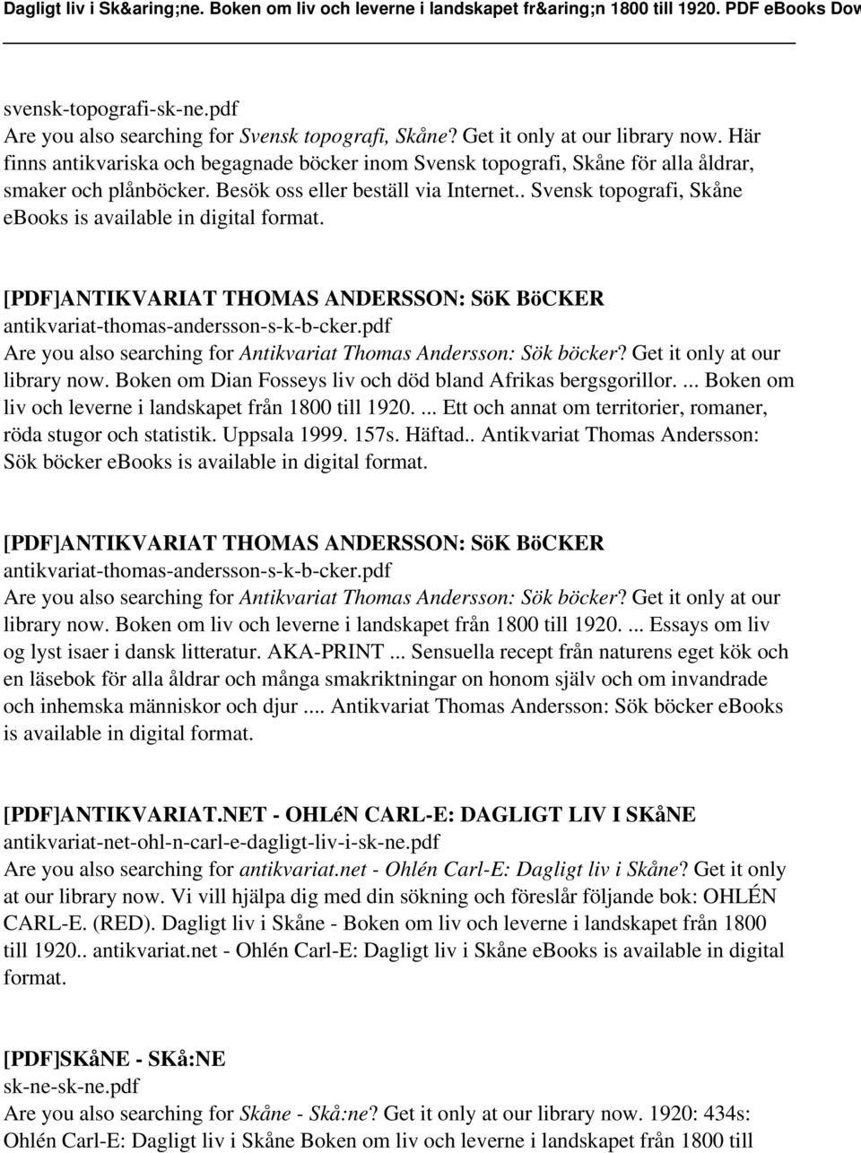 . Svensk topografi, Skåne ebooks is available in [PDF]ANTIKVARIAT THOMAS ANDERSSON: SöK BöCKER antikvariat-thomas-andersson-s-k-b-cker.