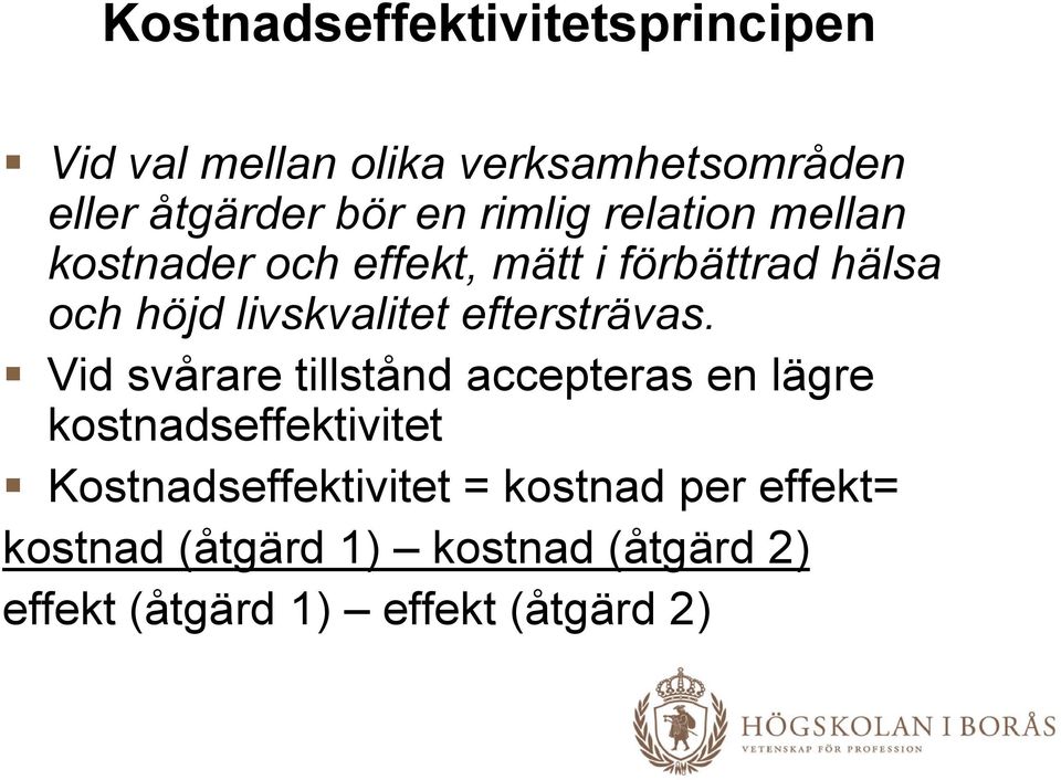 eftersträvas.