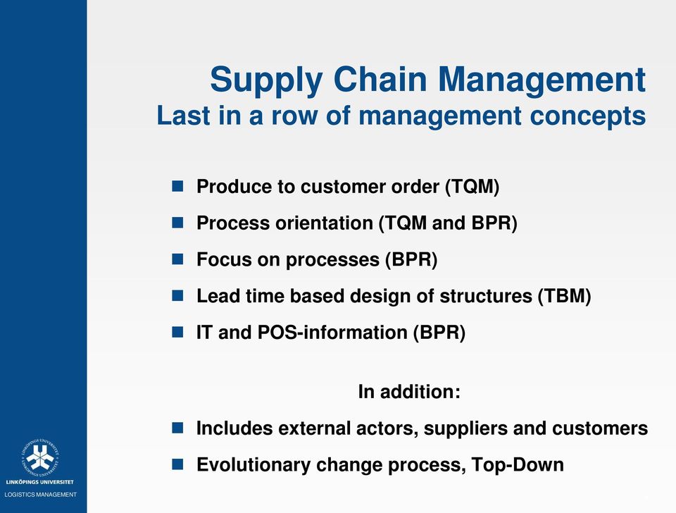based design of structures (TBM) IT and POS-information (BPR) In addition: