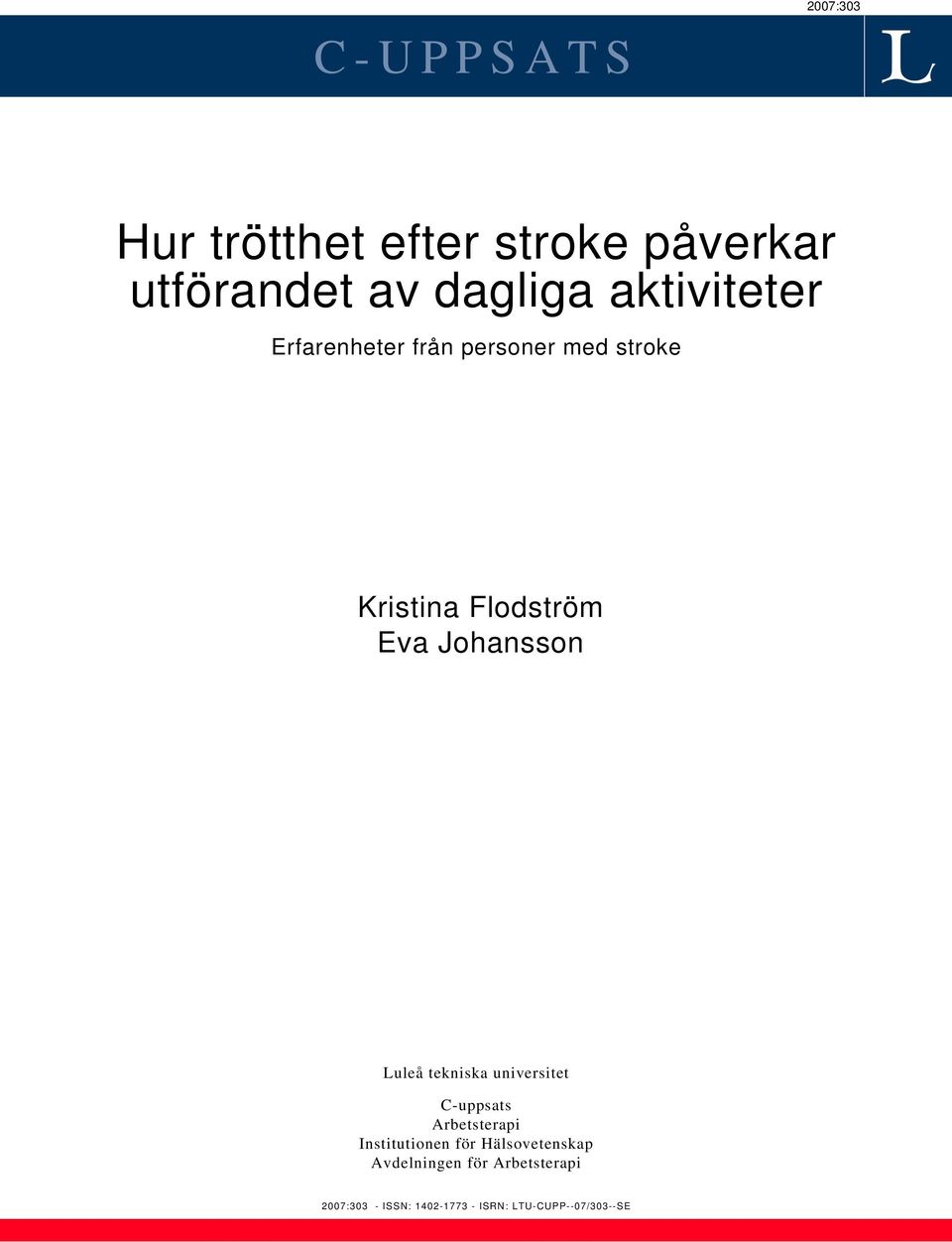 Johansson Luleå tekniska universitet C-uppsats Arbetsterapi Institutionen för