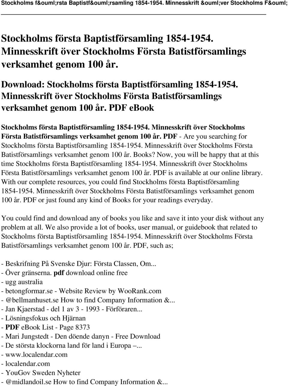 Minnesskrift över Stockholms Första Batistförsamlings verksamhet genom 100 år. PDF - Are you searching for Stockholms första Baptistförsamling 1854-1954.