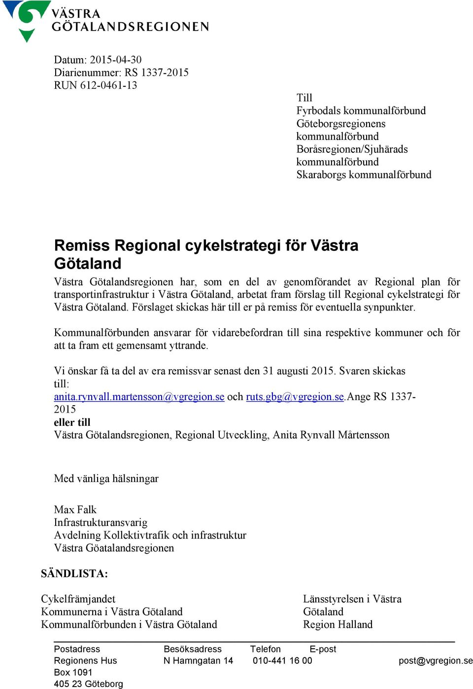 Regional cykelstrategi för Västra Götaland. Förslaget skickas här till er på remiss för eventuella synpunkter.