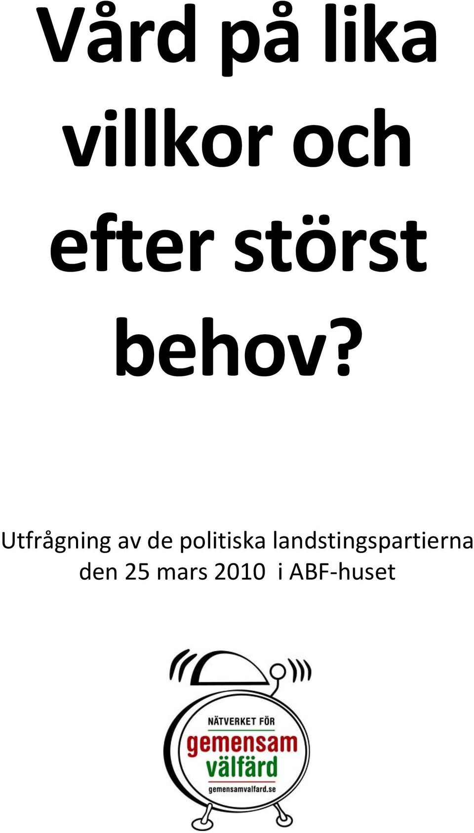 Utfrågning av de politiska