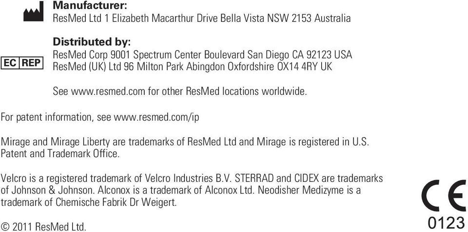 S. Patent and Trademark Office. Velcro is a registered trademark of Velcro Industries B.V. STERRAD and CIDEX are trademarks of Johnson & Johnson.