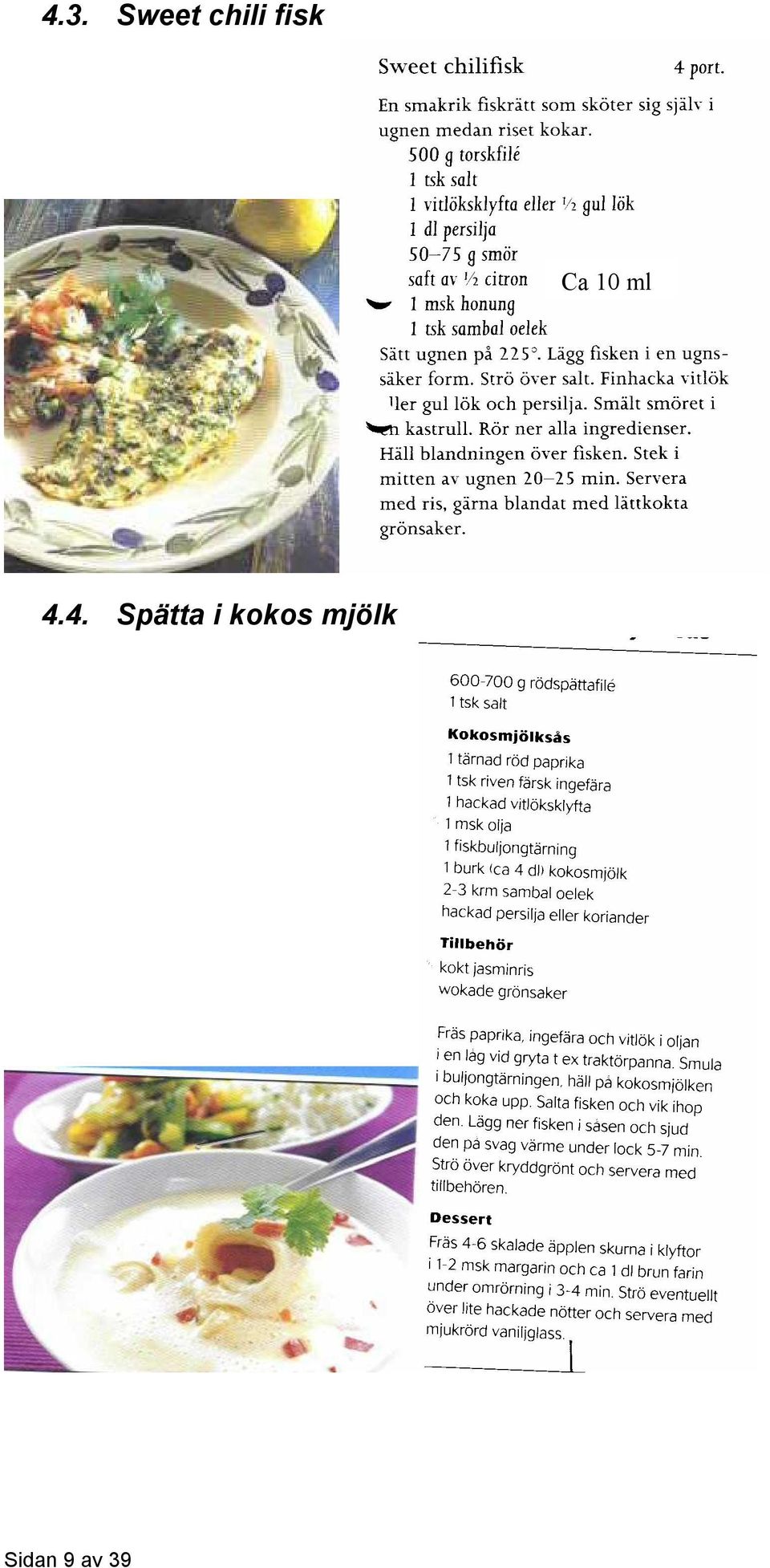 4. Spätta i kokos