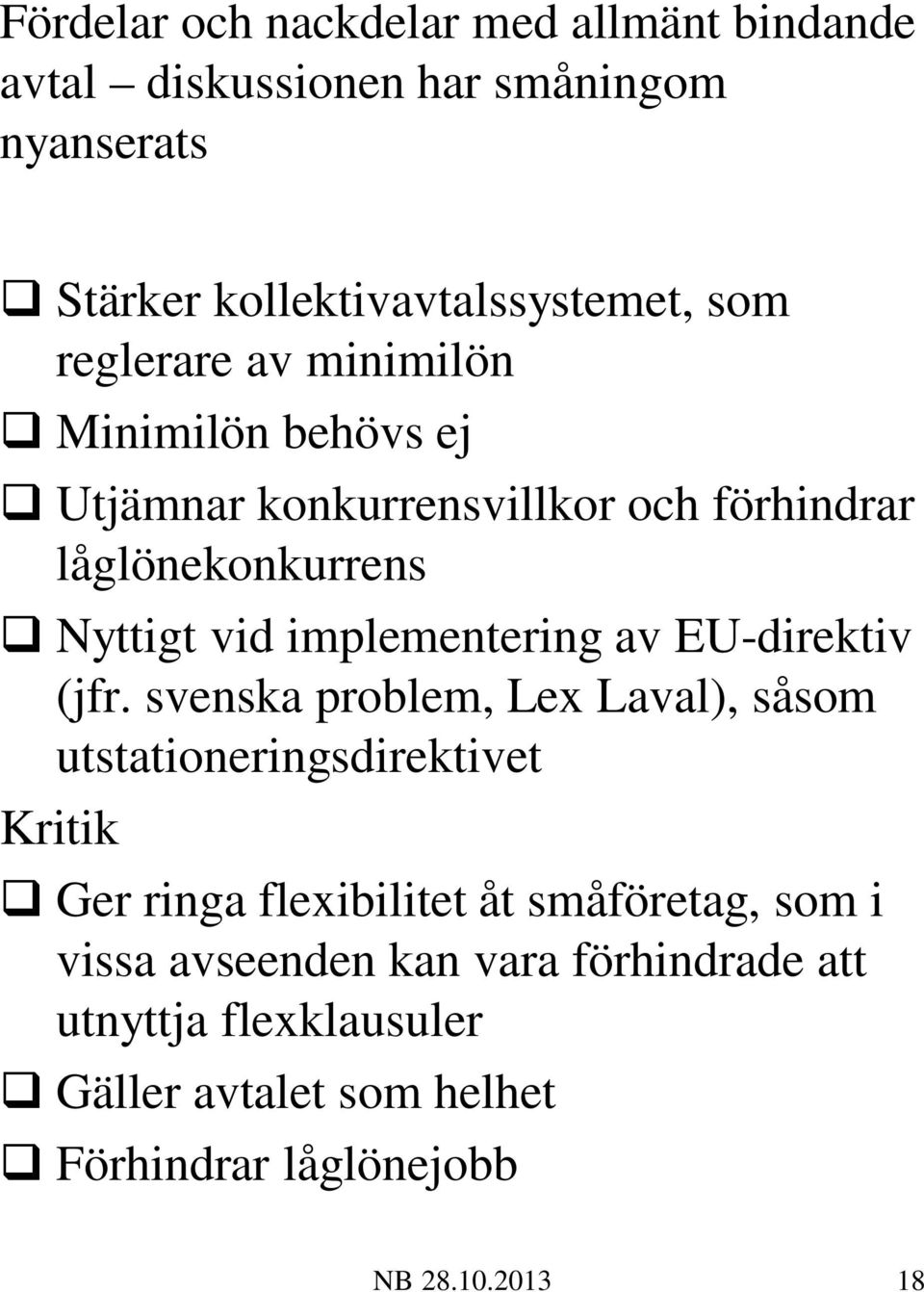 av EU-direktiv (jfr.