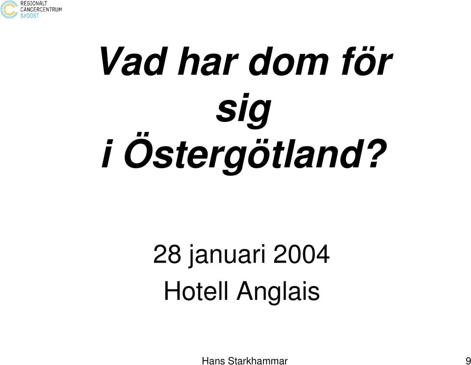 28 januari 2004