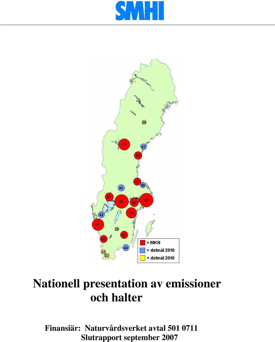 Finansiär: Naturvårdsverket