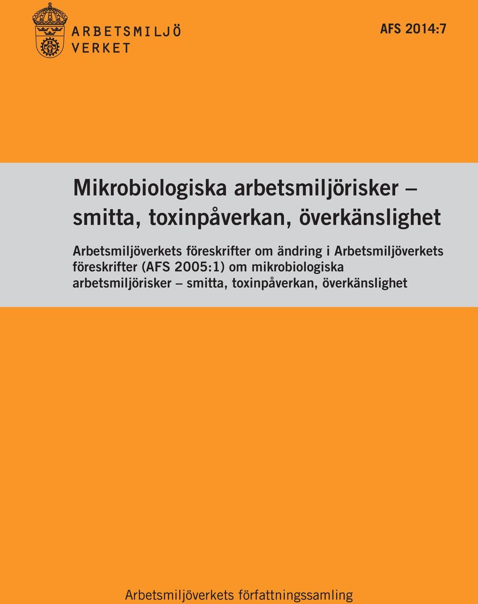 Arbetsmiljöverkets föreskrifter (AFS 2005:1) om mikrobiologiska