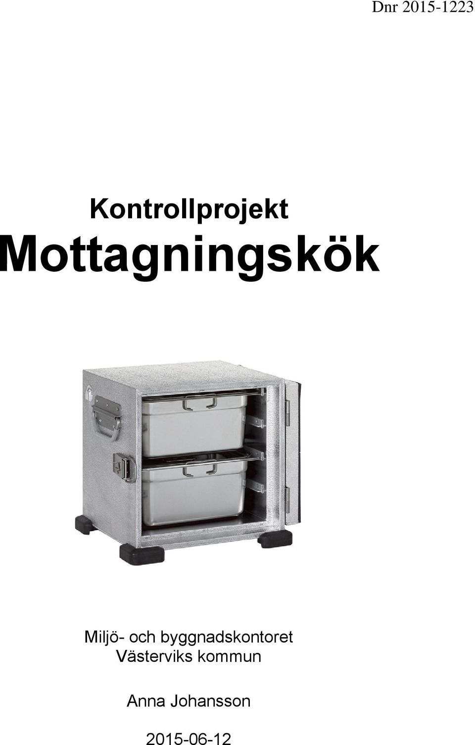 Mottagningskök Miljö- och