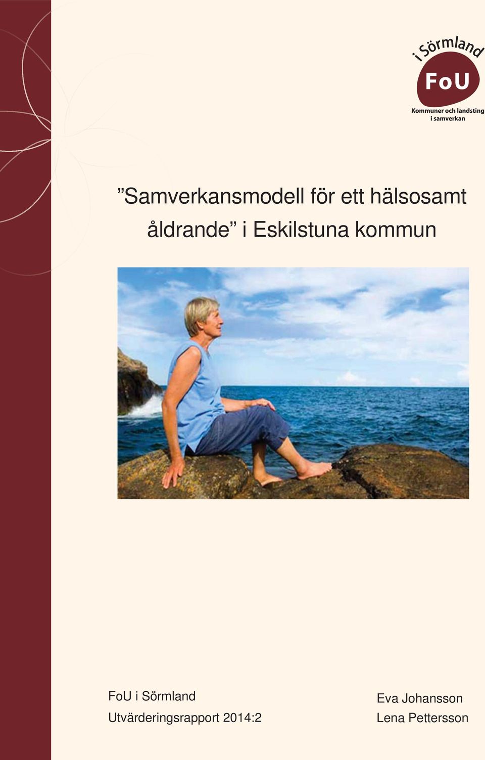 Sörmland Utvärderingsrapport