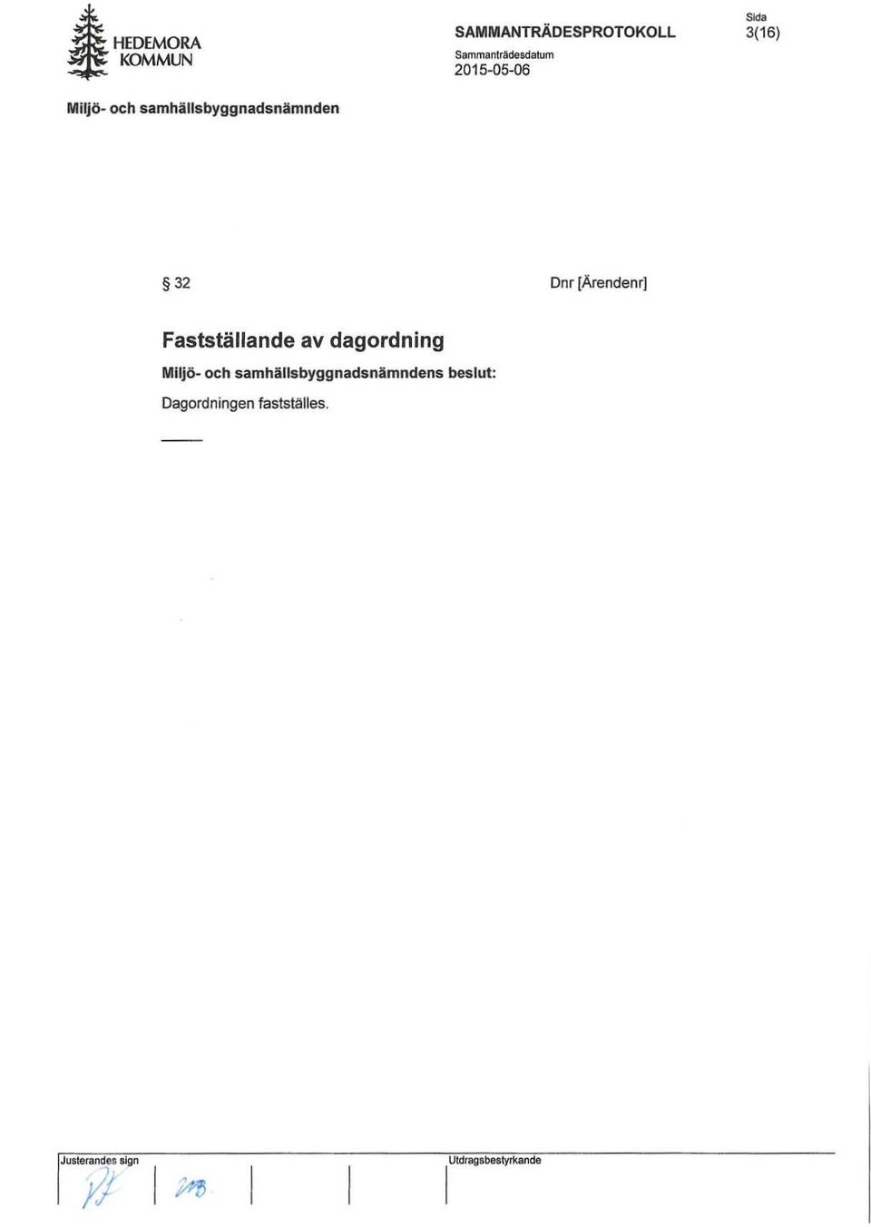 [Arendenr1 Fastställande av dagordning Miljö- och