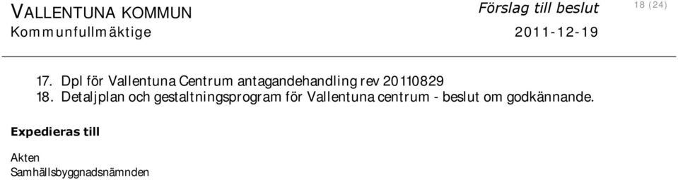 Dpl för Vallentuna Centrum antagandehandling rev 20110829 18.