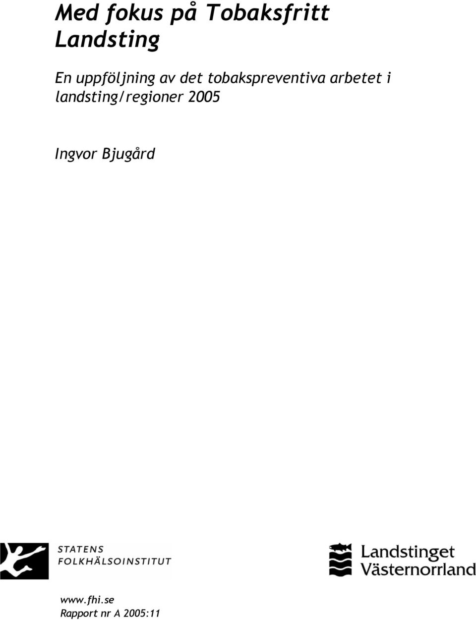 arbetet i landsting/regioner 2005