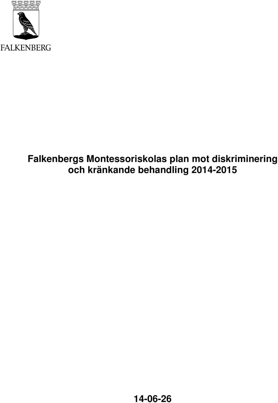 mot diskriminering och