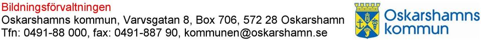 28 Oskarshamn Tfn: 0491-88 000, fax: