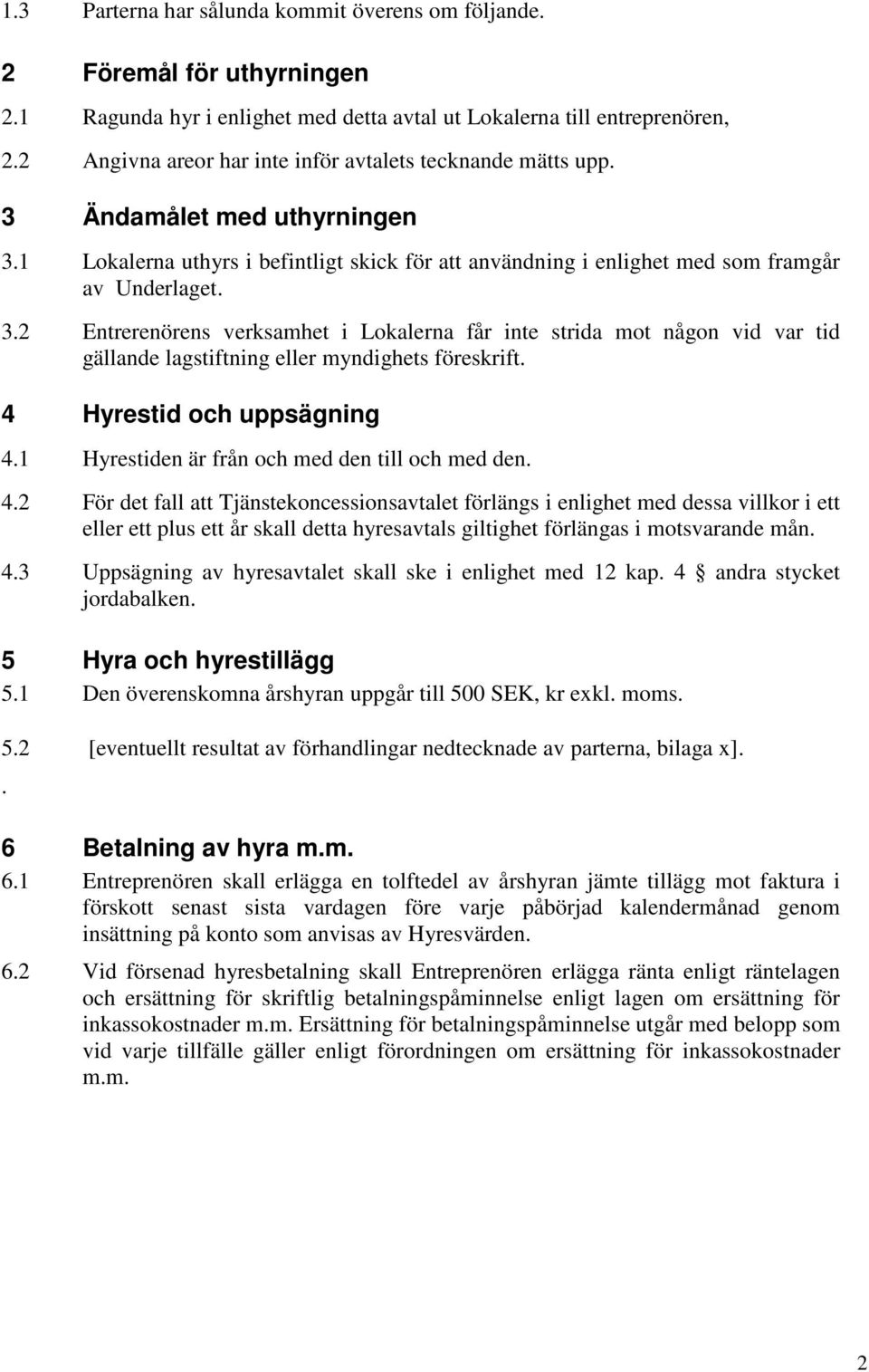 4 Hyrestid och uppsägning 4.