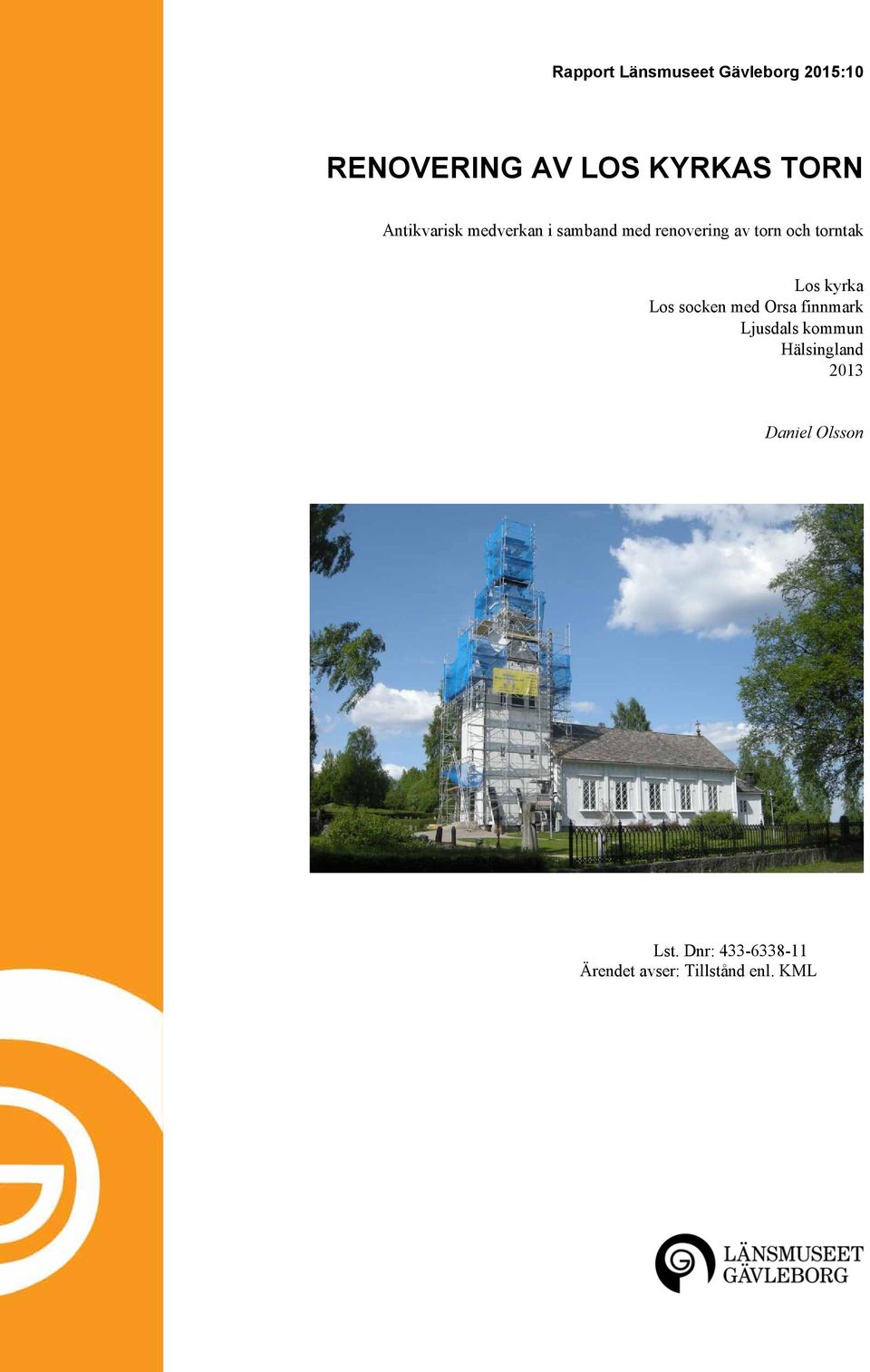 Los kyrka Los socken med Orsa finnmark Ljusdals kommun Hälsingland