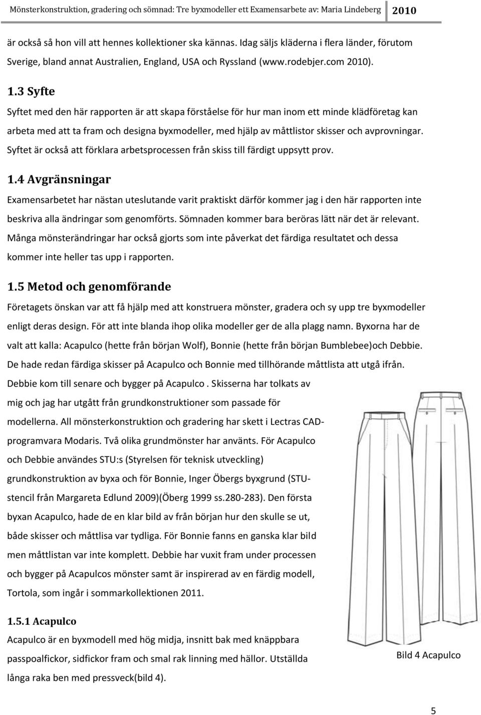 Mönsterkonstruktion, gradering och sömnad: Tre byxmodeller - PDF ...