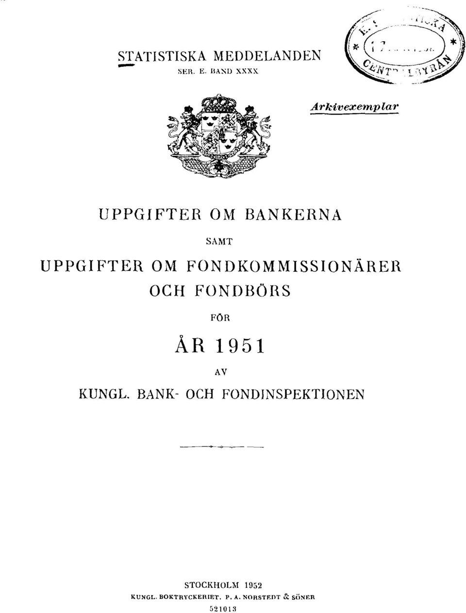 OM FONDKOMMISSIONÄRER OCH FONDBÖRS FÖR ÅR 1951 AV KUNGL.