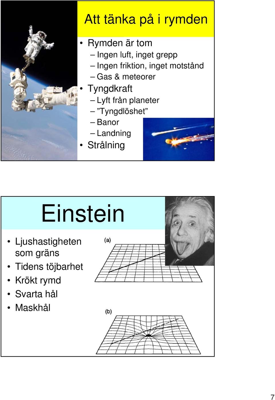 från planeter Tyngdlöshet Banor Landning Strålning Einstein