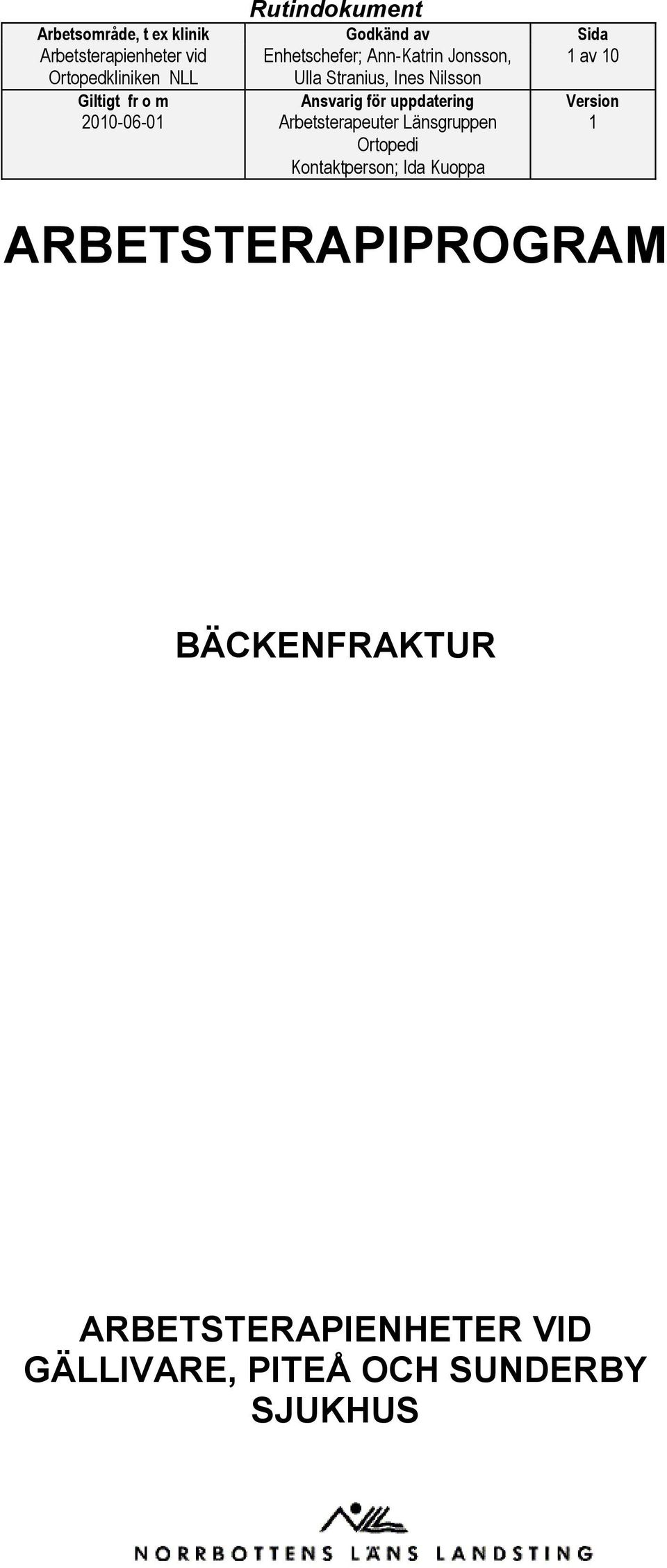 ARBETSTERAPIPROGRAM BÄCKENFRAKTUR