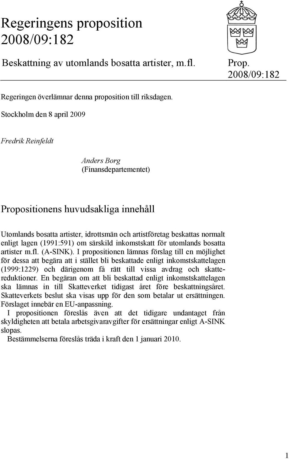 lagen (1991:591) om särskild inkomstskatt för utomlands bosatta artister m.fl. (A-SINK).