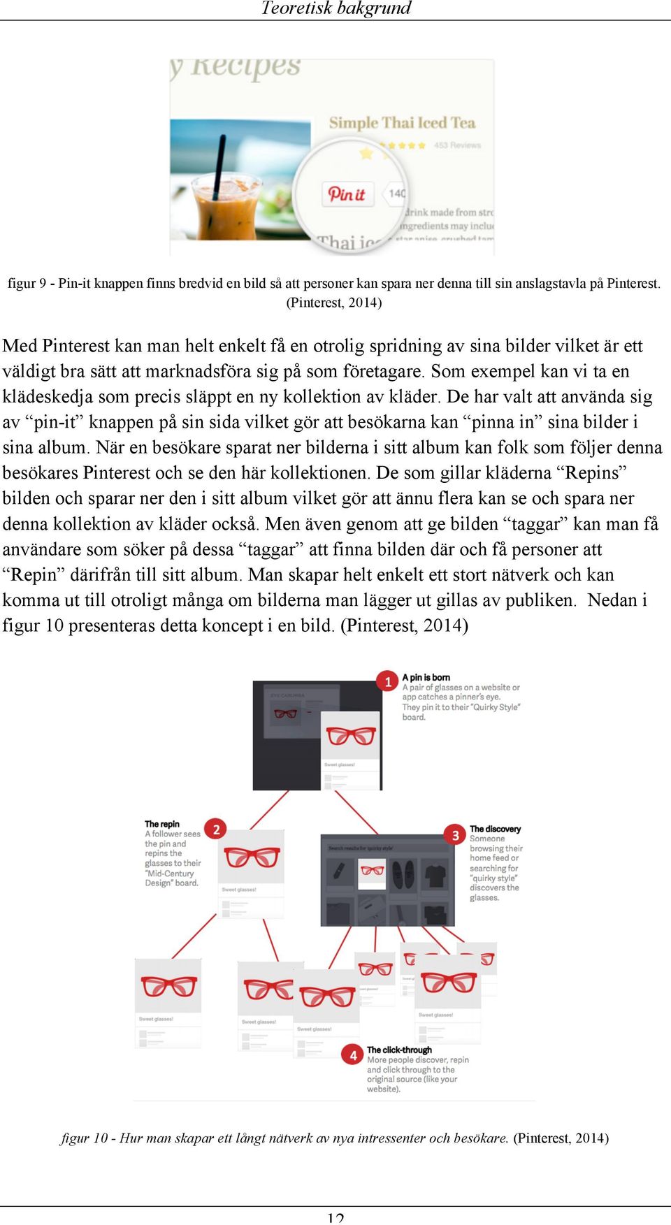 Som exempel kan vi ta en klädeskedja som precis släppt en ny kollektion av kläder.