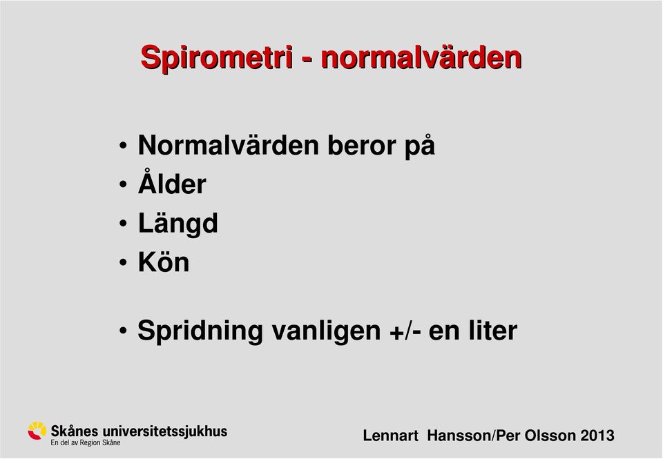 Normalvärden beror på