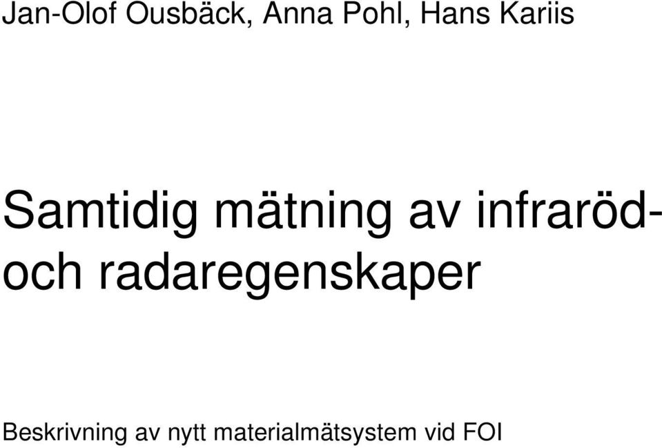 infrarödoch radaregenskaper