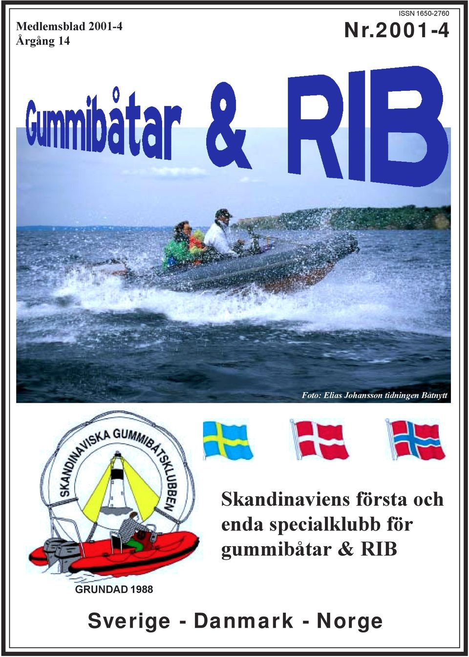 Skandinaviens första och enda specialklubb för