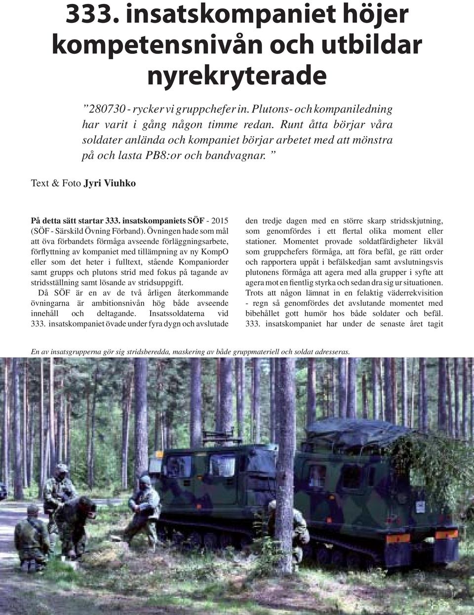 insatskompaniets SÖF - 2015 (SÖF - Särskild Övning Förband).