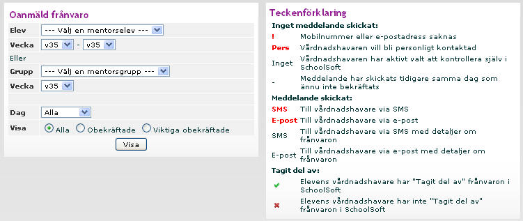 2. Här kan du välja att antingen söka på en specifik elev under ett längre veckointervall eller på en mentorsgrupp en specifik vecka. 3. Du kan också söka på en vis dag. 4.