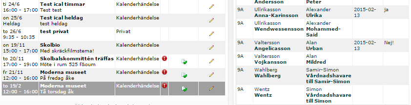 Mina kalenderhändelser Här kan du göra ändringar eller radera dina tidigare publicerade händelser. Här ser du också vilka händelser som är bekräftade genom att klicka på Har läst.