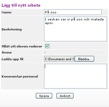 7. Ge arbetet ett namn och en eventuell beskrivning. 8. Välj om eleven ska kunna radera arbetet genom att kryssa i eller ur rutan Tillåt att eleven raderar. Rutan är i kryssad som standard. 9.