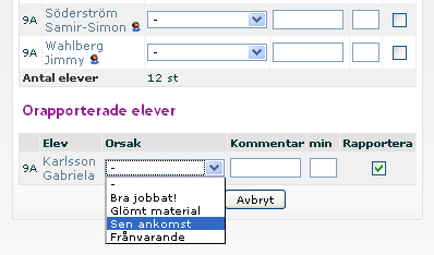 Om en elev har tillkommit i gruppen efter det att lektionen rapporterades sorteras eleven för sig.