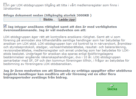 Kontroll Om er förening blir uttagen för kontroll så har ni möjlighet att komplettera ansökan med de handlingar som begärts i det kontrollbrev som går ut från LOK-stödsgruppen efter det att ni