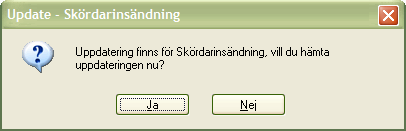 Svara Ja på frågan för att garantera att du har de senaste ändringarna av programmet.