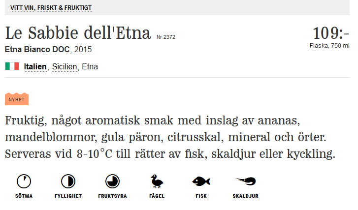 2. Le Sabbie dell'etna Alkoholhalt 13 % Färg Ljusgul färg. Doft Fruktig, något aromatisk doft med inslag av ananas, mandelblommor, gula päron, citrus och örter.