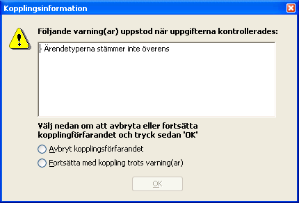 21(55) Kopplar aktuell aktualisering till det ärende som markerats i listan. För att kunna göra en sådan koppling måste aktualiseringen vara avslutad.