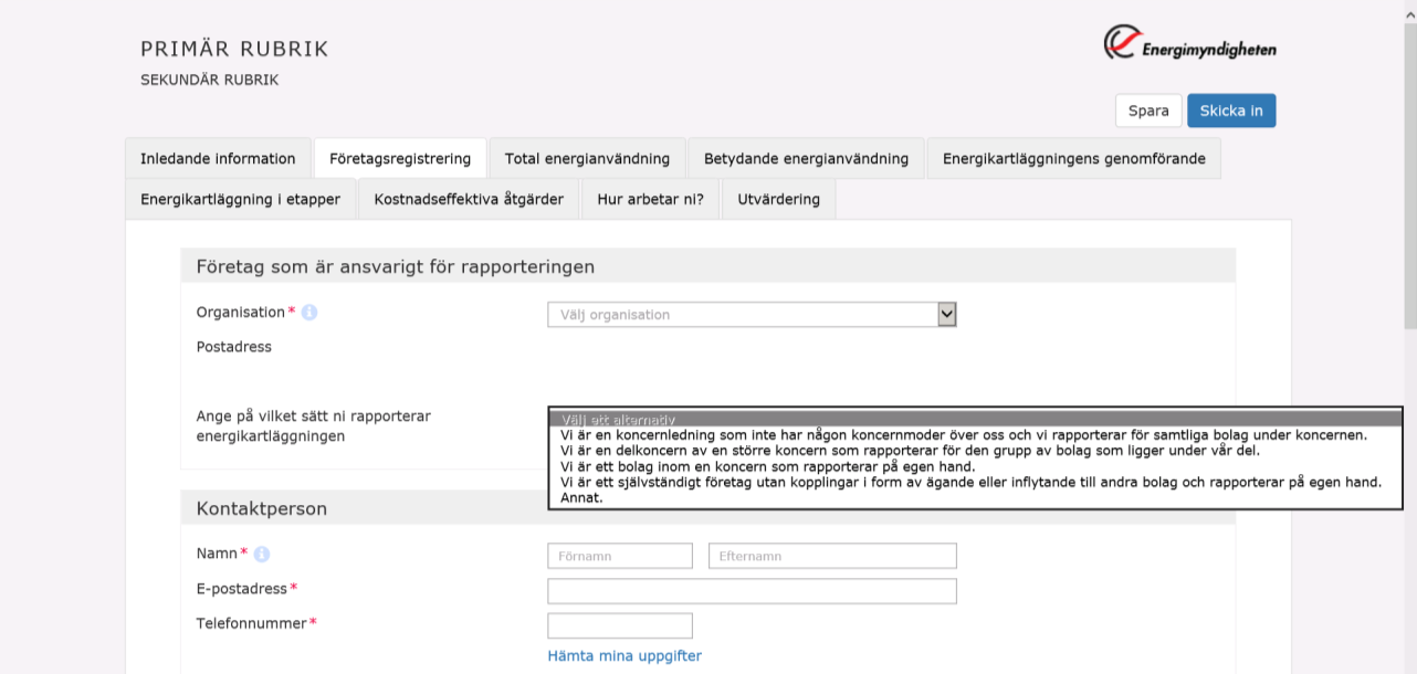 Datum 9 (43) Figur 4: Registrering av det företag som är ansvarigt för rapporteringen samt kontaktperson 2.