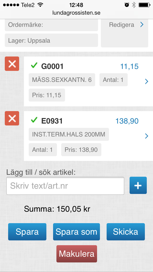 Spara beställningen Ta för vana att spara vartefter du jobbar med en beställning. Det kan finnas tillfällen då din mobila enhet t.ex.