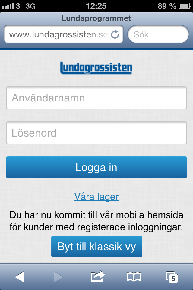 Spara till hemskärm Apple IOS6 Öppna webbläsaren (Safari). Surfa in på www.lundagrossistne.se.